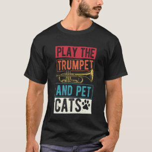 DE TROMPET SPELEN EN KATTEN AAIEN Kat Liefhebber T T-shirt