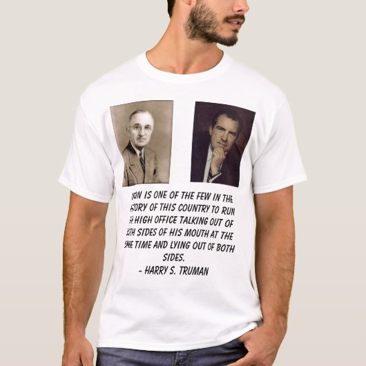 De truman, Nixon, Richard, Nixon is een van de wei T-shirt (Voorkant)
