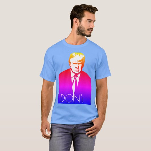 De Trump "Don't" T-Shirt (Voorkant volledig)