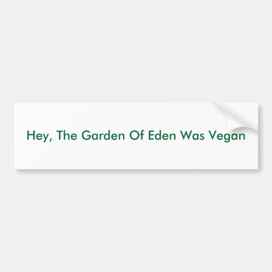 De tuin van Eden was Vegan. Bumpersticker (Voorkant)