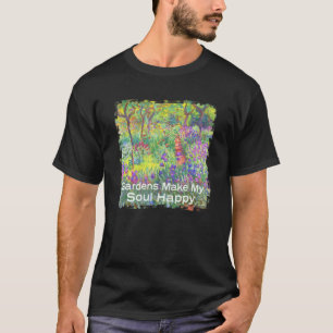 De tuinen maken mijn beste kunst voor Gard T-shirt