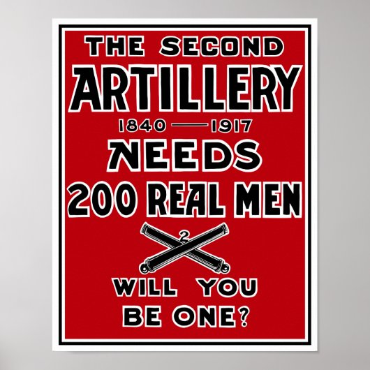 De tweede artillerie heeft 200 echte Mannen nodig  Poster (Voorkant)