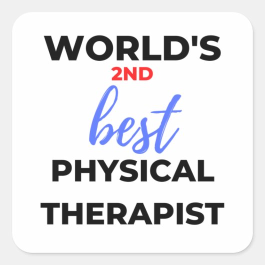 De tweede beste fysieke therapist ter wereld 2 vierkante sticker (Voorkant)