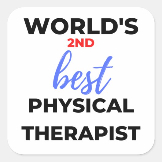 De tweede beste fysieke therapist ter wereld 2 vierkante sticker (Voorkant)