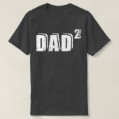 de tweede keer dat papa vader wordt t-shirt (Design voorkant)