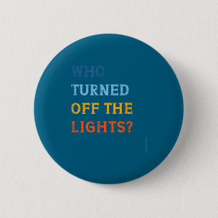 De Uitgeschakelde Lichten Zonsverduistering Ronde Button 5,7 Cm