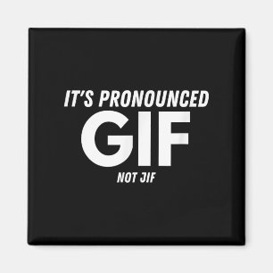 De uitgesproken GIF niet JIF grappige tekst Ironic Magneet