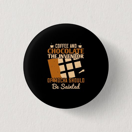 De uitvinder van Mocha moet worden gezaagd Ronde Button 3,2 Cm (Voorkant)