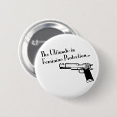 De ultieme vrouwelijke bescherming ronde button 5,7 cm (Voorkant /achterkant)