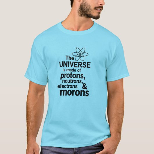 DE UNIVERSE IS GEMAAKT VAN T-SHIRT (Voorkant)