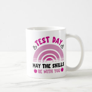 De vaardigheden zijn bij u testdag testdag leraren koffiemok