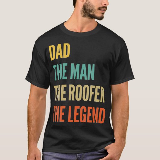 De vader het Man de dakdekker de legende T-shirt (Voorkant)