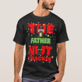 De vader Nutkraker Matching Family Group Funny T-shirt (Voorkant)