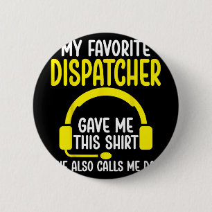 De vader van de 911-dispatcher - mijn favoriete di ronde button 5,7 cm