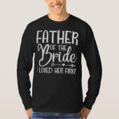 De vaders van de bruid die ik van haar hield. t-shirt (Voorkant)