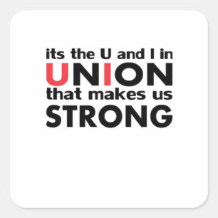 De vakbond die ons tot een sterke klassieker maakt vierkante sticker