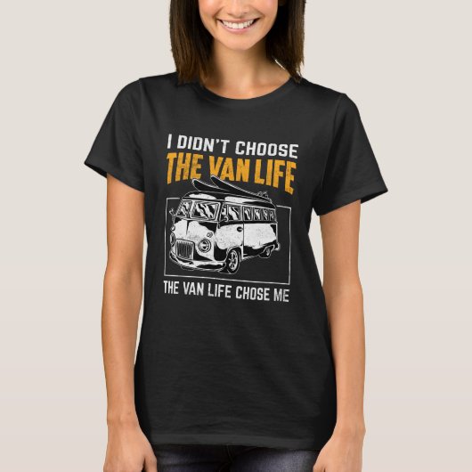 De Van Life koos mij campervan reizen T-shirt (Voorkant)