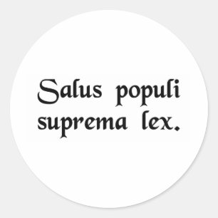 De veiligheid van het volk is de hoogste wet. ronde sticker