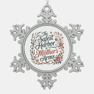 De veiligste haven is moeders armen tin sneeuwvlok ornament