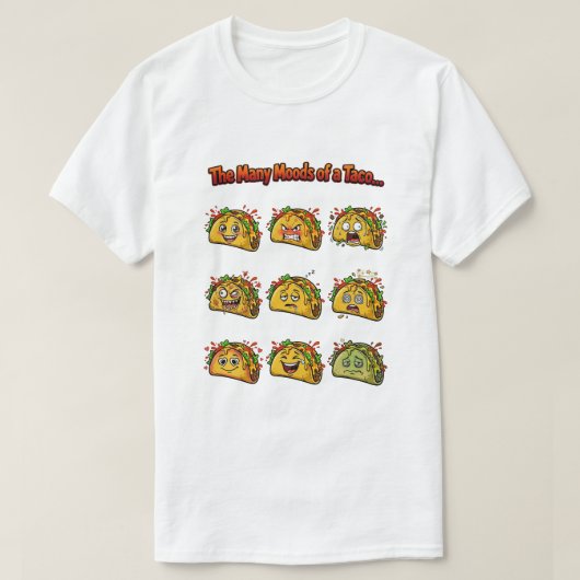De vele stemmingen van een taco t-shirt (Design voorkant)