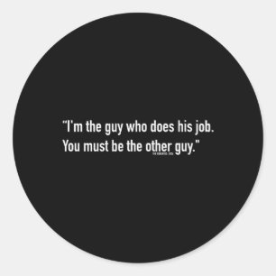 De vent die de klus klar maakt Funny Sarcasme coll Ronde Sticker