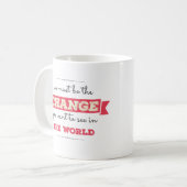De verandering die je in de wereld wilt zien koffiemok (Voorkant links)