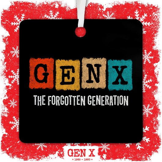 De vergeten generatie X Gen Xer Funny Gen X Metalen Ornament