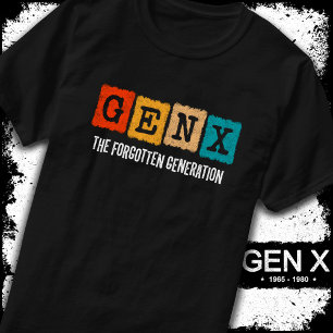 De vergeten generatie X Gen Xer Funny Gen X T-shirt