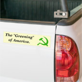 De 'vergroening' van Amerika. Bumpersticker (Op Truck)