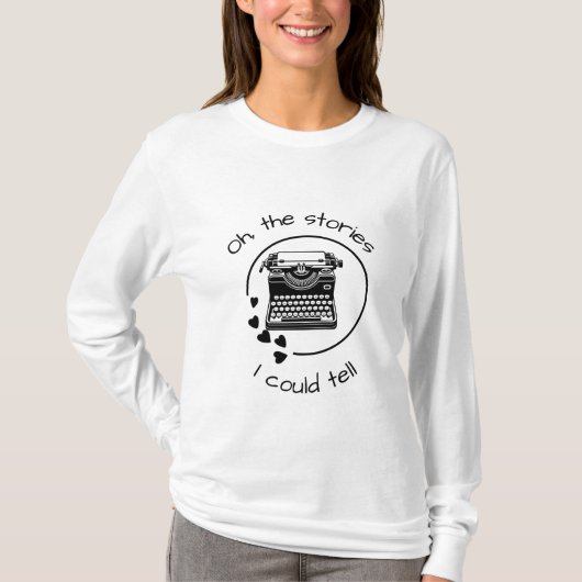 De Verhalen Die Ik Zou Kunnen Vertellen T-shirt (Voorkant)