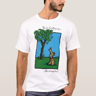 "De verkeerde boom omhoog blazen!" T-shirt