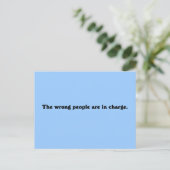 De verkeerde mensen hebben de leiding briefkaart (Staand voorkant)