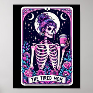 De vermoeide moeder Tarot Kaart Skeleton Moederdag Poster