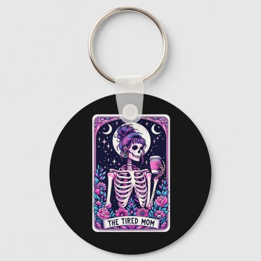 De vermoeide moeder Tarot Kaart Skeleton Moederdag Sleutelhanger (Voorkant)