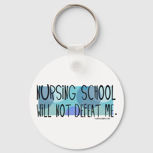 De verpleegschool zal me niet verslaan sleutelhanger (Voorkant)