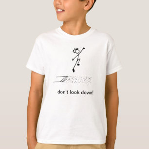 De vérspringen "zien niet neer eruit!" Spoor en T-shirt