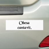 De vette dame heeft gezongen. bumpersticker (Op auto)