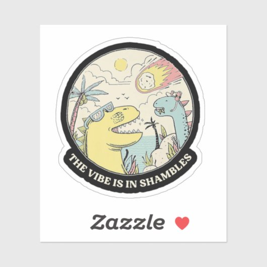 De Vibe is in Shambles Sticker (Vel)