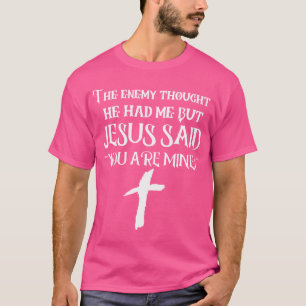 De vijand dacht dat hij me had, maar Jezus zei dat T-shirt