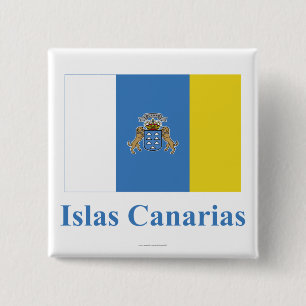 De Vlag van Canarische Eilanden met Naam in het Vierkante Button 5,1 Cm