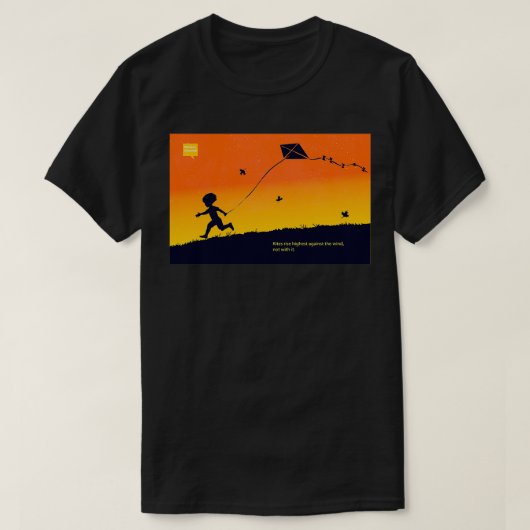 De vliegers stijgen het hoogst tegen de wind t-shirt (Design voorkant)