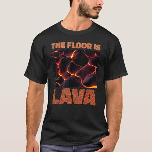De vloer is een natuur van lava-vuurmagma t-shirt (Voorkant)