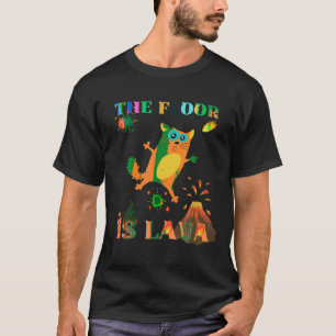 De vloer is lava lover kat angstig geologie onderw t-shirt