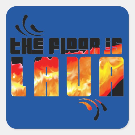 De vloer is lava Square Sticker (Voorkant)