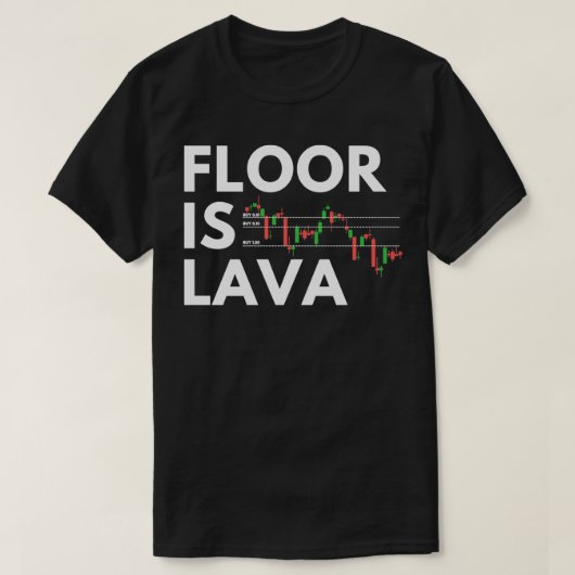 De vloer is Lava T-shirt (Design voorkant)