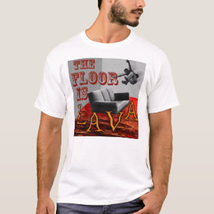 De vloer is LAVA! T-shirt
