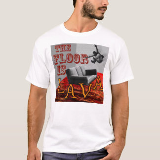 De vloer is LAVA! T-shirt