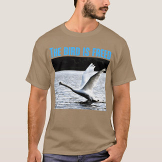 De vogel is bevrijd grappige uitspraken en beroemd t-shirt