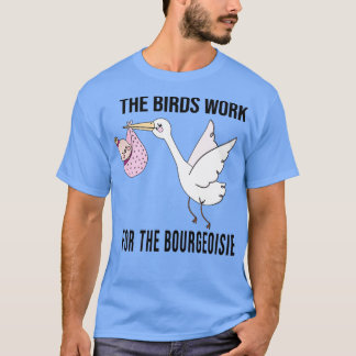 de vogels werken voor de bourgeoisie Triblend T-shirt