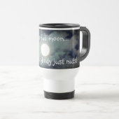 De volle maan is iedereen flauw. reisbeker (Voorkant rechts)